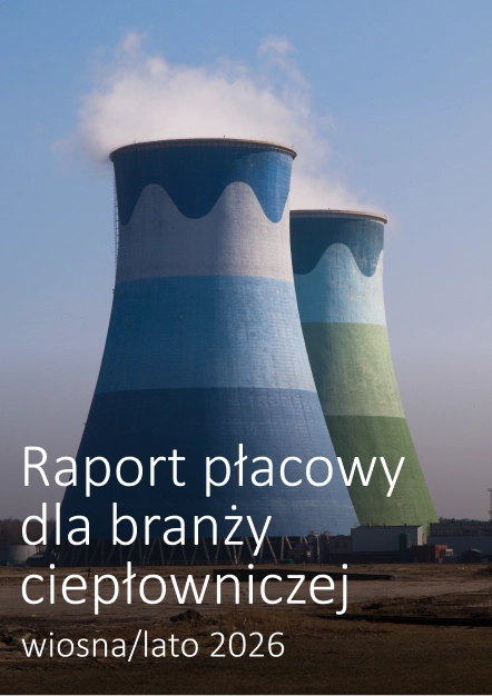 Raport płacowy dla branży ciepłowniczej - wiosna/lato 2026