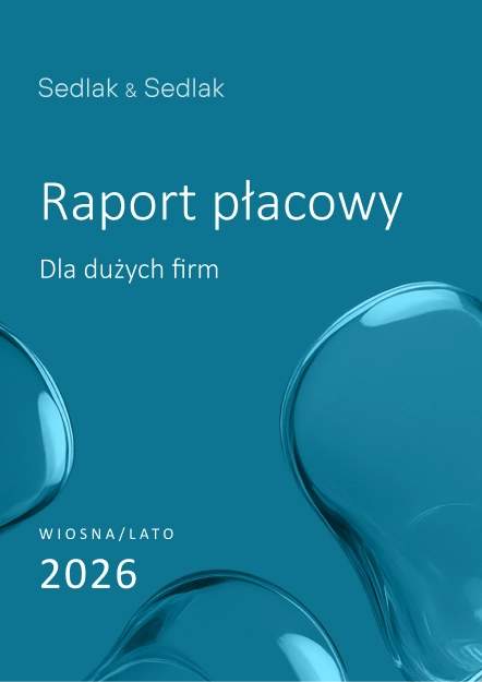 Raport płacowy dla dużych firm - wiosna/lato 2026