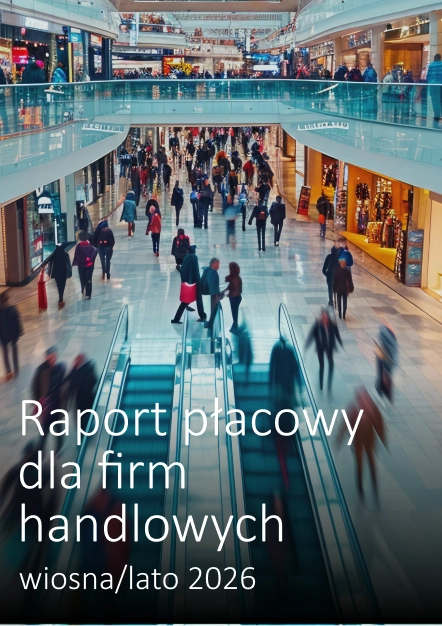 Raport płacowy dla firm handlowych - wiosna/lato 2026